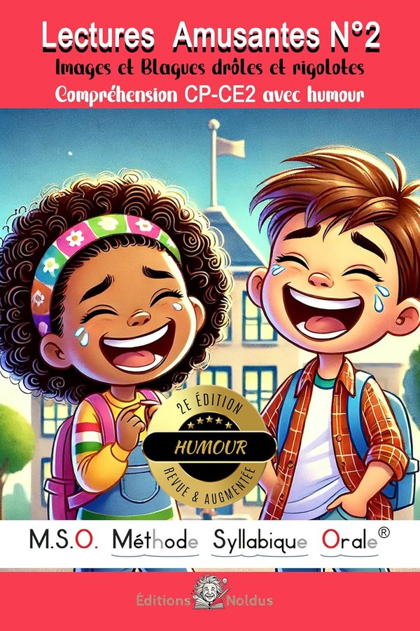 Lectures Amusantes N°2 Images et Blagues drôles et rigolotes Compréhension de texte CP CE1 CE2 avec humour  MSO Méthode Syllabique Orale avec ponts phonétiques Livre enfant 6 7 8 ans aussi adapté pour les dyslexiques dyslexie - Frédéric Luhmer | Livr'ToK