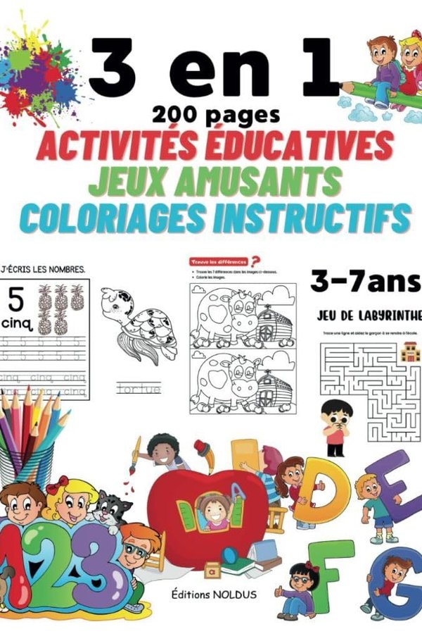 3 en 1 Livre enfant 3 4 5 6 7 ans cahier d'activités 200 pages Activités Éducatives + Jeux Amusants + Coloriages Instructifs Orientation spatiale  Un plaisir éducatif pur  - Frédéric Luhmer | Livr'ToK